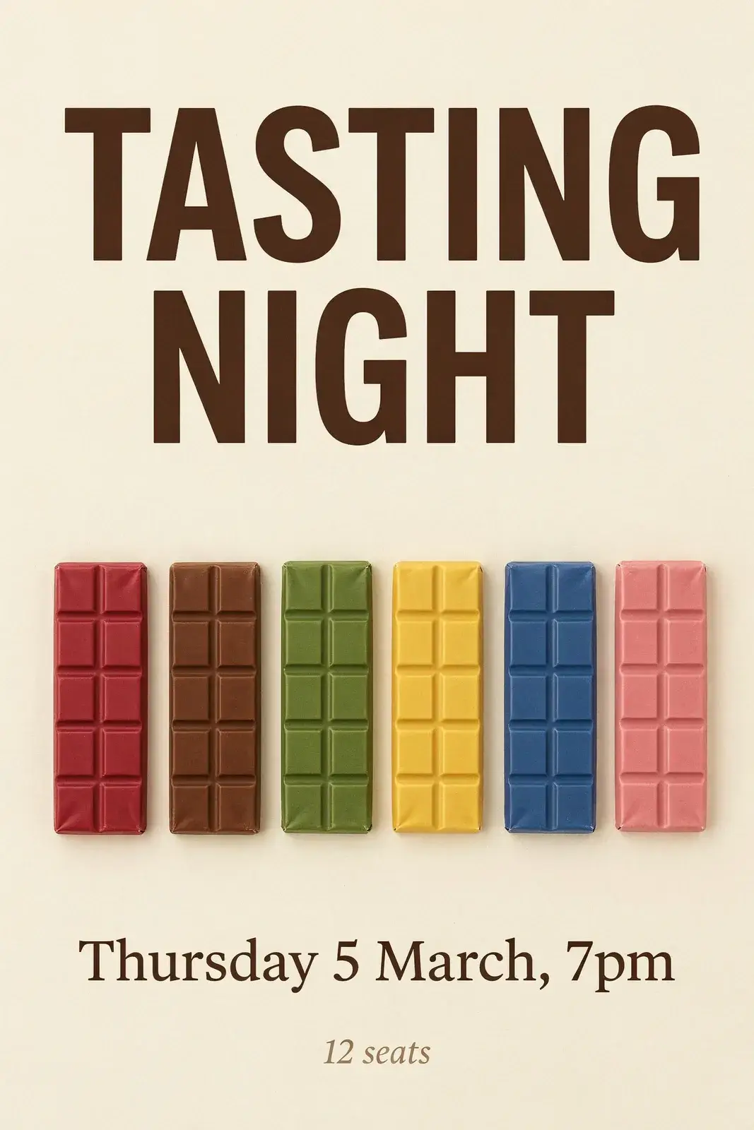 A cream flyer with TASTING NIGHT in big brown capitals, six chocolate bars in different colours in a row, and the date and 12 seats below