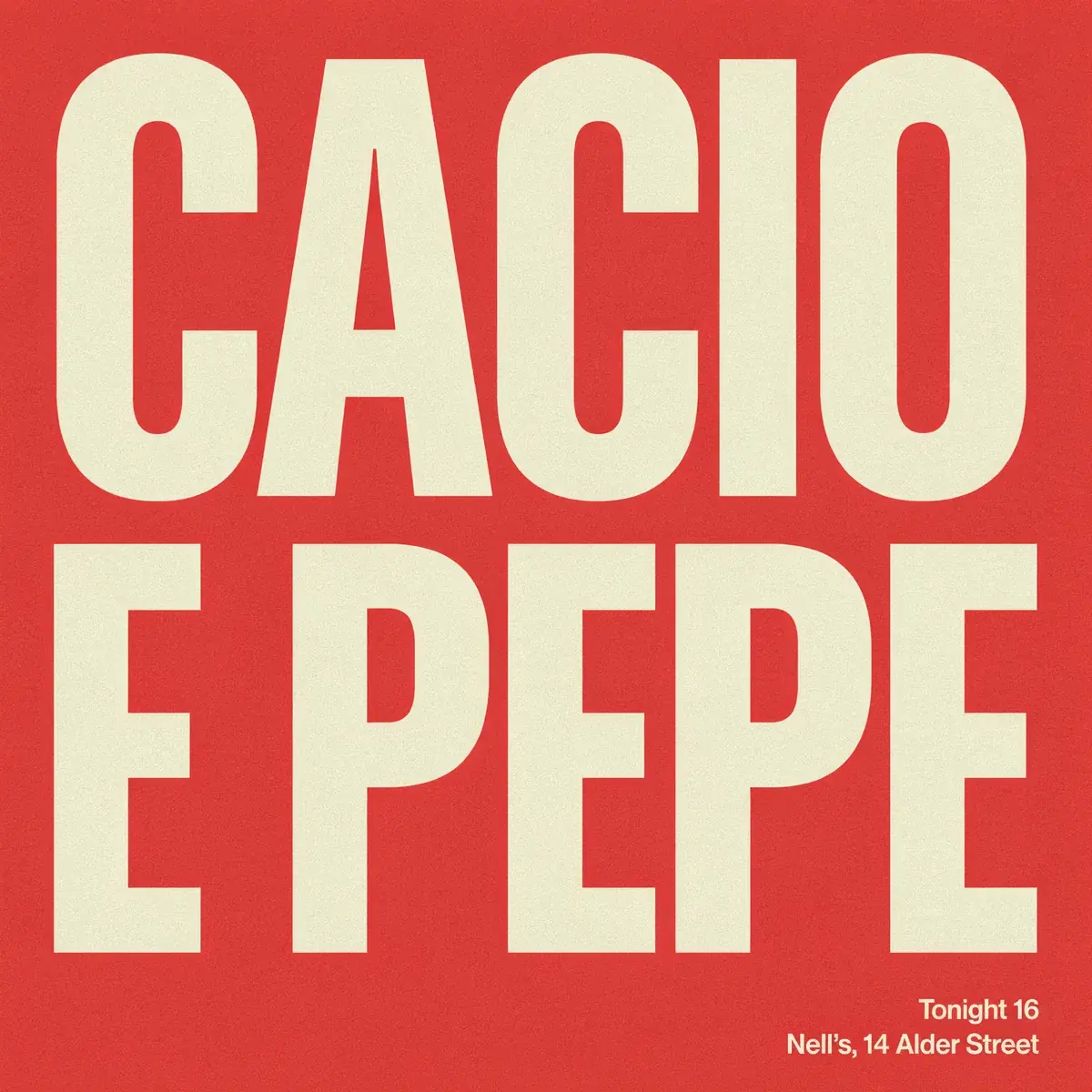 A square red card with CACIO over E PEPE in large cream letters filling the square, and two small cream lines at the lower right